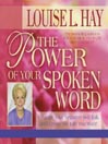 The Power of Your Spoken Word